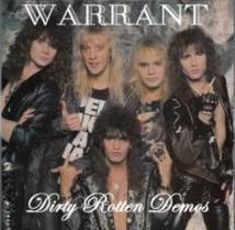 Warrant : Dirty Rotten Demos